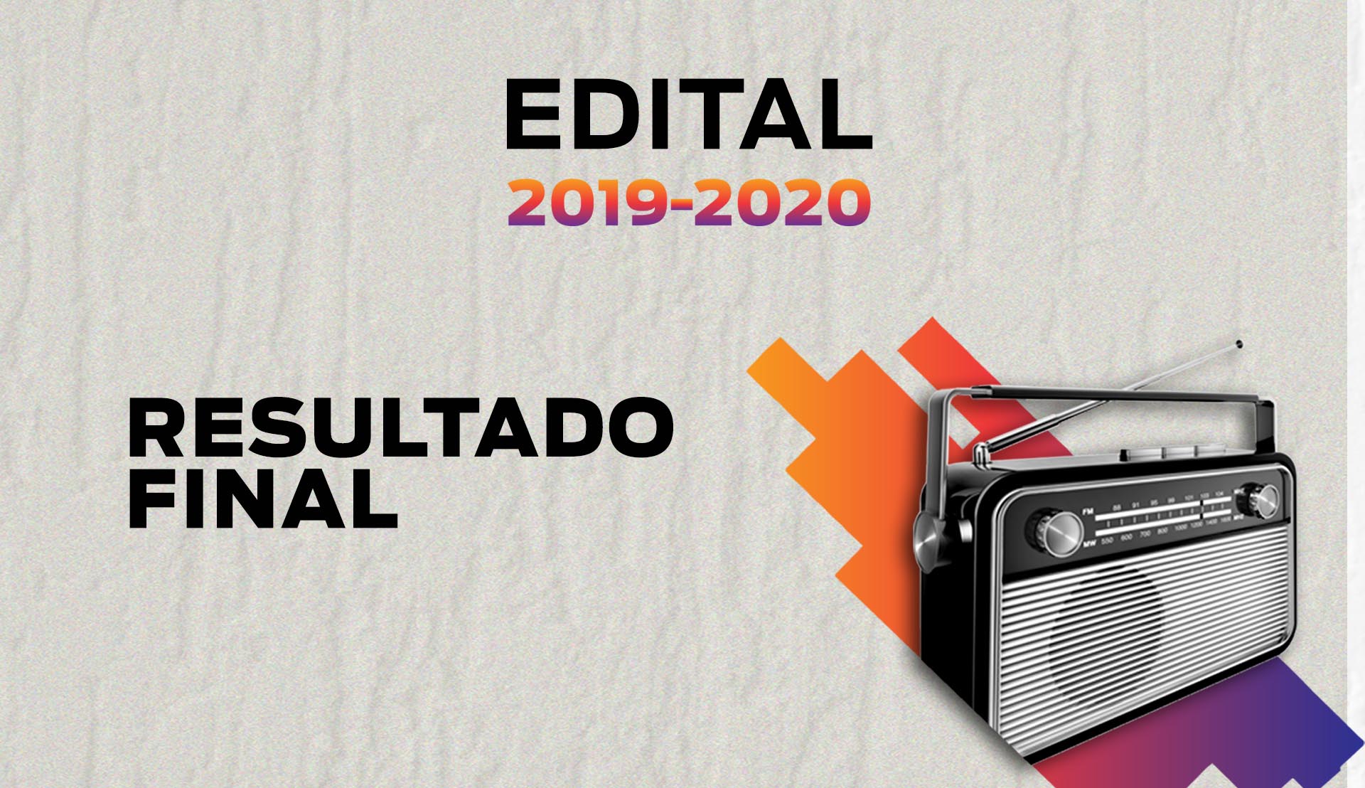 Edital 2019-2020, Resultado final