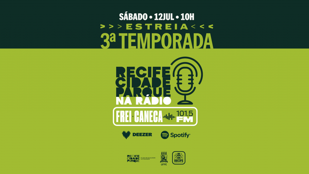 Terceira temporada do Recife Cidade Parque estreia na Frei Caneca FM